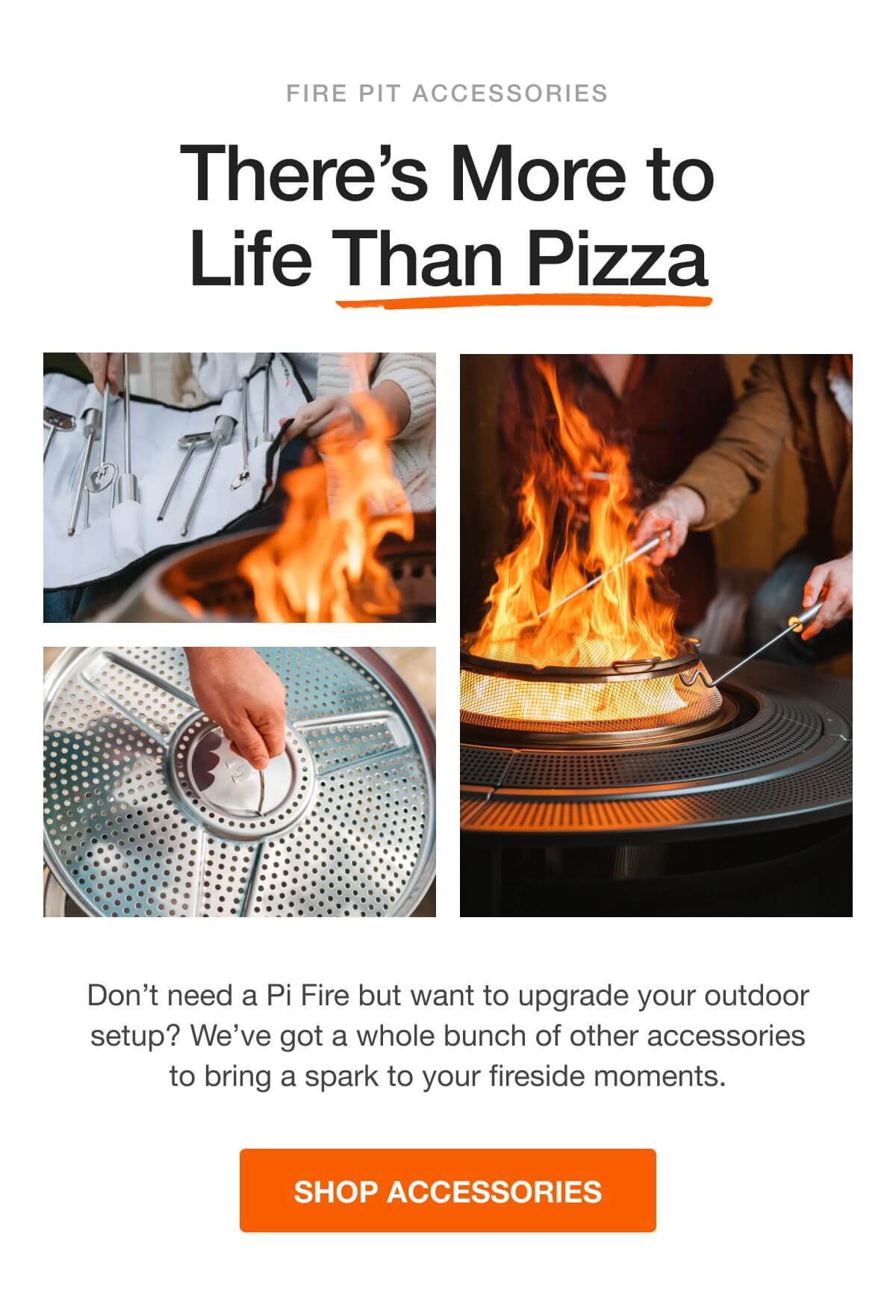 There's More to Life Then Pizza. Shop Accessories.