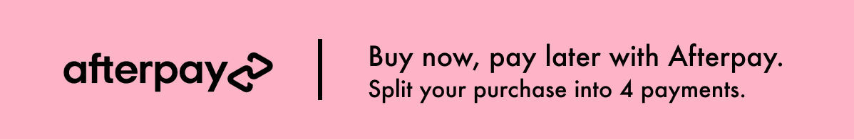 afterpay Buy now, pay later with Afterpay. Split your purchase into 4 payments.